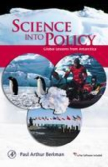 Science into Policy : Global Lessons from Antarctica