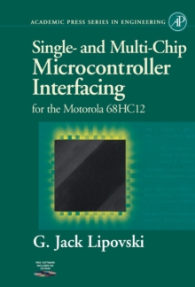 Single and Multi-Chip Microcontroller Interfacing : For the Motorola 6812