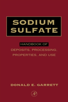 Sodium Sulfate : Handbook of Deposits, Processing, & Use