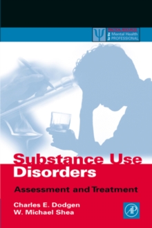 Substance Use Disorders : Assessment and Treatment