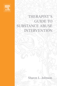 Therapist's Guide to Substance Abuse Intervention