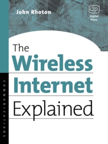 The Wireless Internet Explained