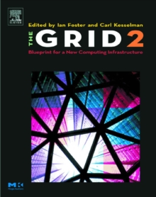 The Grid 2 : Blueprint for a New Computing Infrastructure