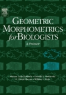 Geometric Morphometrics for Biologists : A Primer