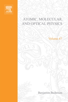 Advances in Atomic, Molecular, and Optical Physics