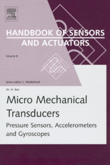 Micro Mechanical Transducers : Pressure Sensors, Accelerometers and Gyroscopes