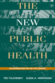 The New Public Health : An Introduction for the 21st Century