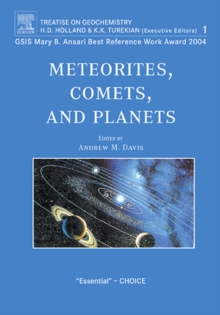 Meteorites, Comets, and Planets : Treatise on Geochemistry, Second Edition, Volume 1