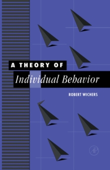 A Theory of Individual Behavior