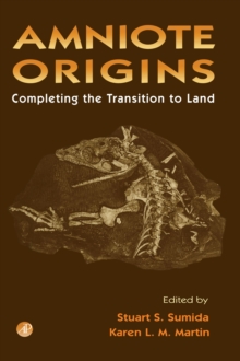 Amniote Origins : Completing the Transition to Land