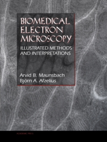 Biomedical Electron Microscopy : Illustrated Methods and Interpretations