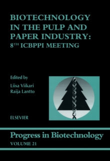 Biotechnology in the Pulp and Paper Industry : 8th ICBPPI Meeting