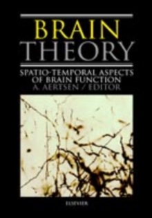 Brain Theory : Biological Basis and Computational Principles