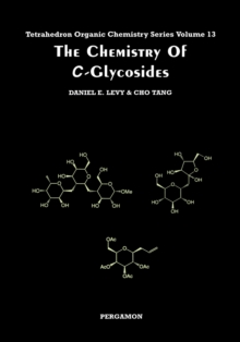 The Chemistry of C-Glycosides