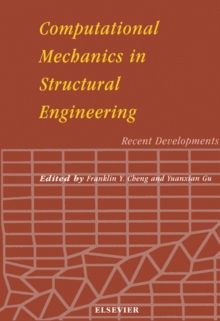 Computational Mechanics in Structural Engineering : Recent Developments