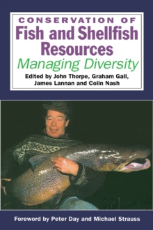 Conservation of Fish and Shellfish Resources : Managing Diversity