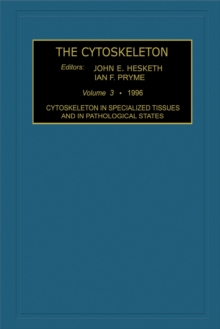 Cytoskeleton in Specialized Tissues and in Pathological States