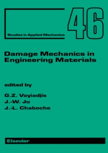 Damage Mechanics in Engineering Materials