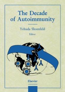 The Decade of Autoimmunity