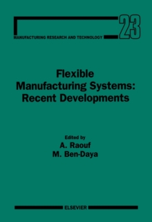 Flexible Manufacturing Systems: Recent Developments