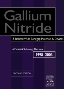 Gallium Nitride and Related Wide Bandgap Materials and Devices : A Market and Technology Overview 1998-2003