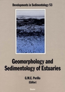 Geomorphology and Sedimentology of Estuaries