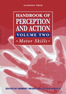 Handbook of Perception and Action : Motor Skills