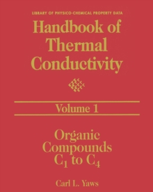 Handbook of Thermal Conductivity, Volume 1 : Organic Compounds C1 to C4