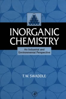 Inorganic Chemistry : An Industrial and Environmental Perspective