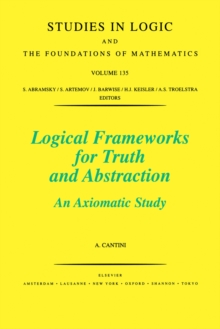 Logical Frameworks for Truth and Abstraction : An Axiomatic Study