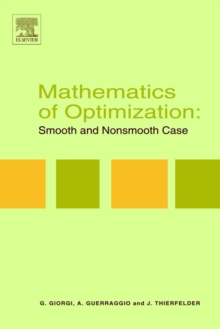 Mathematics of Optimization: Smooth and Nonsmooth Case