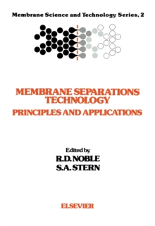 Membrane Separations Technology : Principles and Applications