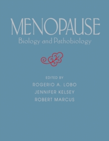 Menopause : Biology and Pathobiology