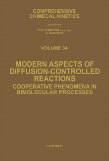 Modern Aspects of Diffusion-Controlled Reactions : Cooperative Phenomena in Bimolecular Processes