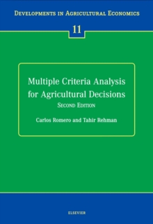 Multiple Criteria Analysis for Agricultural Decisions, Second Edition