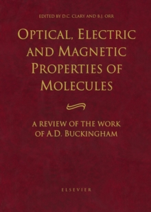 Optical, Electric and Magnetic Properties of Molecules : A Review of the Work of A.D. Buckingham