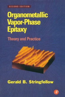 Organometallic Vapor-Phase Epitaxy : Theory and Practice