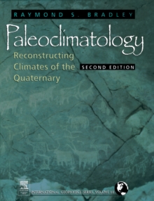 Paleoclimatology : Reconstructing Climates of the Quaternary