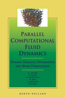 Parallel Computational Fluid Dynamics '99 : Towards Teraflops, Optimization and Novel Formulations