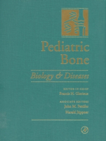 Pediatric Bone : Biology & Diseases