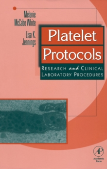 Platelet Protocols : Research and Clinical Laboratory Procedures