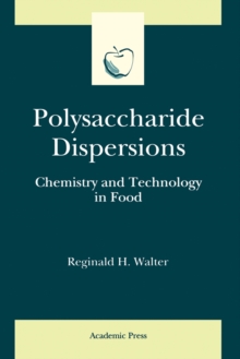 Polysaccharide Dispersions : Chemistry and Technology in Food