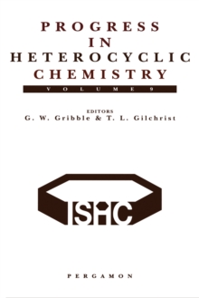 Progress in Heterocyclic Chemistry : A Critical Review of the 1996 Literature Preceded by Two Chapters on Current Heterocyclic Topics