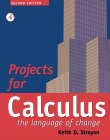 Projects for Calculus : The Language of Change