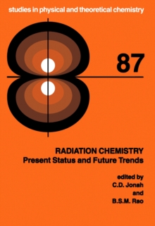 Radiation Chemistry : Present Status and Future Trends