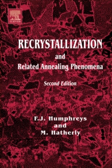 Recrystallization and Related Annealing Phenomena