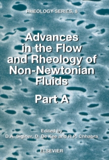 Advances in the Flow and Rheology of Non-Newtonian Fluids