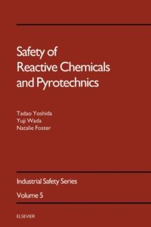 Safety of Reactive Chemicals and Pyrotechnics