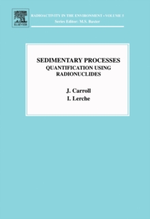 Sedimentary Processes: Quantification Using Radionuclides