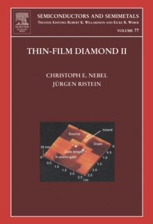 Thin-Film Diamond II : (part of the Semiconductors and Semimetals Series)